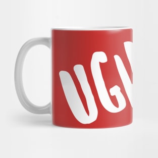 Ugh! Mug